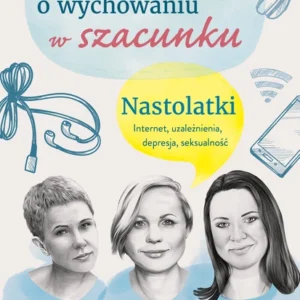 Rozmowy o wychowaniu w szacunku