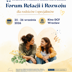 Bezpłatny bilet na Forum Relacji i Rozwoju: Wykłady Sobota 26.09